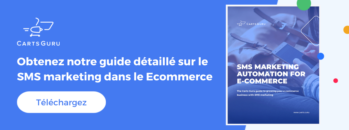 Obtenez notre guide détaillé sur le SMS marketing dans le Ecommerce  Téléchargez